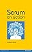 SCRUM EN ACTION