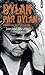 Dylan par Dylan: Interviews 1962-2004