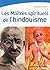 Les maitres spirituels de l'hindouisme by Alexandre  Astier
