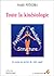 Toute la kinésiologie: Le corps au service de votre santé