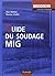 Guide du soudage MIG (Technique et Ingénierie)