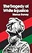 Tragedy of White Injustice Hardcover