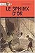 Sphinx d'or (Le)