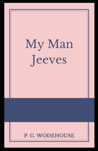 My Man Jeeves Illustrated