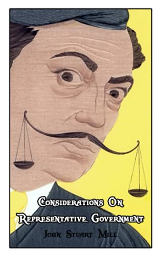 Considerations On Representative Government: World's Classics