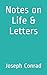 Notes on Life & Letters