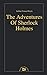 The Adventures Of Sherlock Holmes by Arthur Conan Doyle