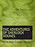 THE ADVENTURES OF SHERLOCK HOLMES