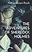 The Adventures of Sherlock Holmes: (Annotated)