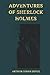 ADVENTURES OF SHERLOCK HOLMES: BY ARTHUR CONAN DOYLE