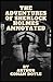 The Adventures of Sherlock Holmes Annotated