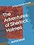The Adventures of Sherlock Holmes: annotated