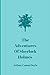 The Adventures Of Sherlock Holmes by Arthur Conan Doyle