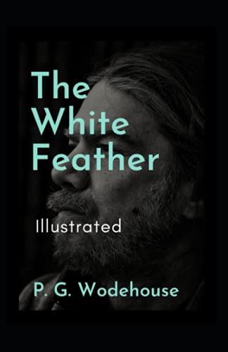 The White Feather Illustrated