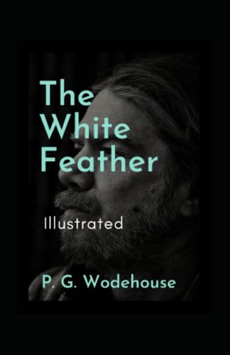 The White Feather Illustrated: Fiction, Humorous