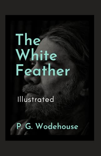 The White Feather Illustrated