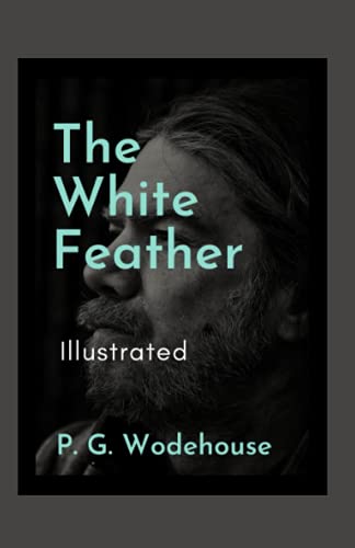 The White Feather Illustrated