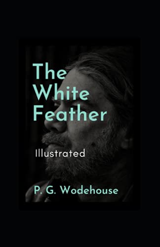 The White Feather Illustrated
