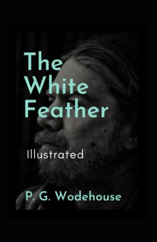 The White Feather Illustrated