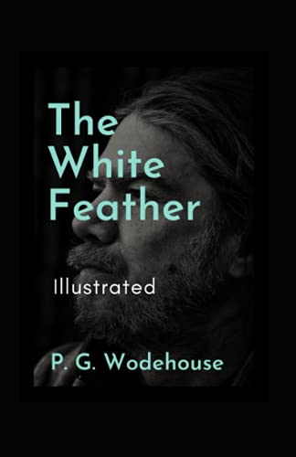 The White Feather Illustrated