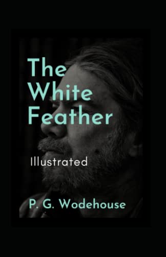 The White Feather Illustrated: Fiction, Humorous