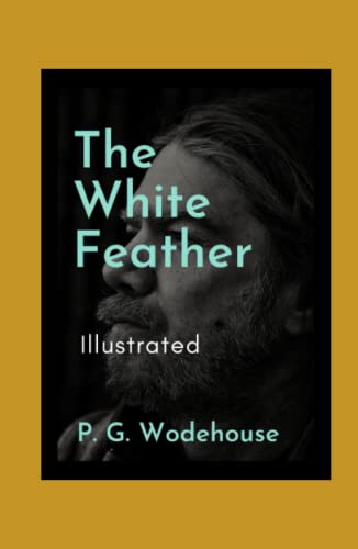 The White Feather Illustrated: Fiction, Humorous