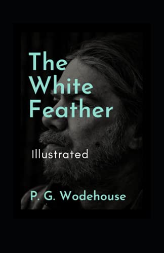 The White Feather Illustrated