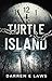 Turtle Island (Georgina O'Neil #1)