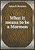 What it means to be a Mormon