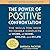 The Power Positive Confrontation: Lib/E: The Skills You Need to Know to Handle Conflicts at Work, at Home and in Life