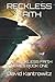 Reckless Faith (The Reckless Faith Series)