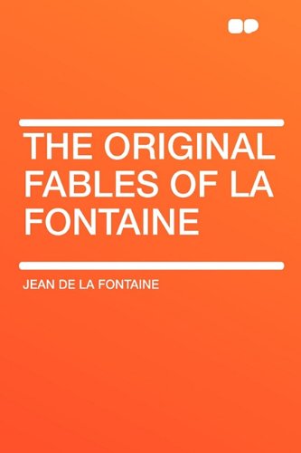 The Original Fables of La Fontaine