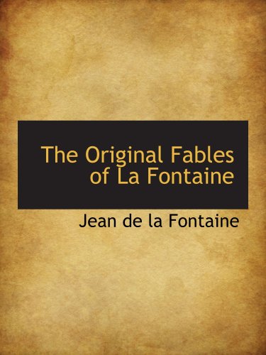 The Original Fables of La Fontaine