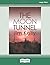 The Moon Tunnel