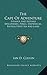 The Cape Of Adventure: Strange And Notable Discoveries, Perils, Shipwrecks, Battles Upon Sea And Land