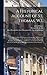 A Historical Account of St. Thomas, W.I.: With Its Rise and Progress in Commerce; Missions and Churches; Climate and Its Adaptation to Invalids; ... Notices of St. Croix and St. Johns;...