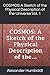 COSMOS A Sketch of the Physical Description of the Universe Vol. 1