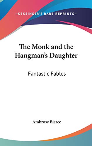 The Monk and the Hangman's Daughter: Fantastic Fables