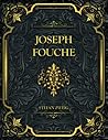 Joseph Fouche: St...