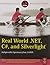 Real World .Net, C# And Silverlight: Indispensible Experiences From 15 Mvps