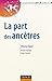 La part des ancêtres (French Edition)