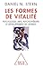 Les Formes de vitalité: Psychologie, arts, psychothérapie et développement de l'enfant