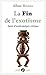 LA FIN DE L'EXOTISME - ESSAIS D'ANTHROPOLOGIE CRITIQUE
