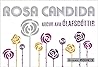 Rosa Candida (Poi...