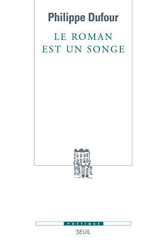 Le roman est un songe (Paperback)