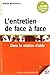 L'entretien de face à face