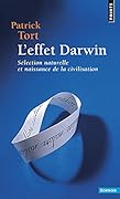 L'Effet Darwin: Sélection naturelle et naissance de la civilisation