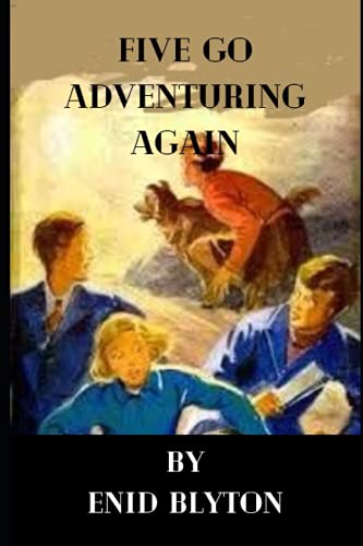Five Go Adventuring Again
