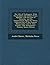 The Life of Pythagoras: With His Symbols and Golden Verses. Together with the Life of Hierocles, and His Commentaries Upon the Verses. Collected Out ... and Tr. Into French, with Annotations