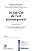 Le marché de l'art contemporain